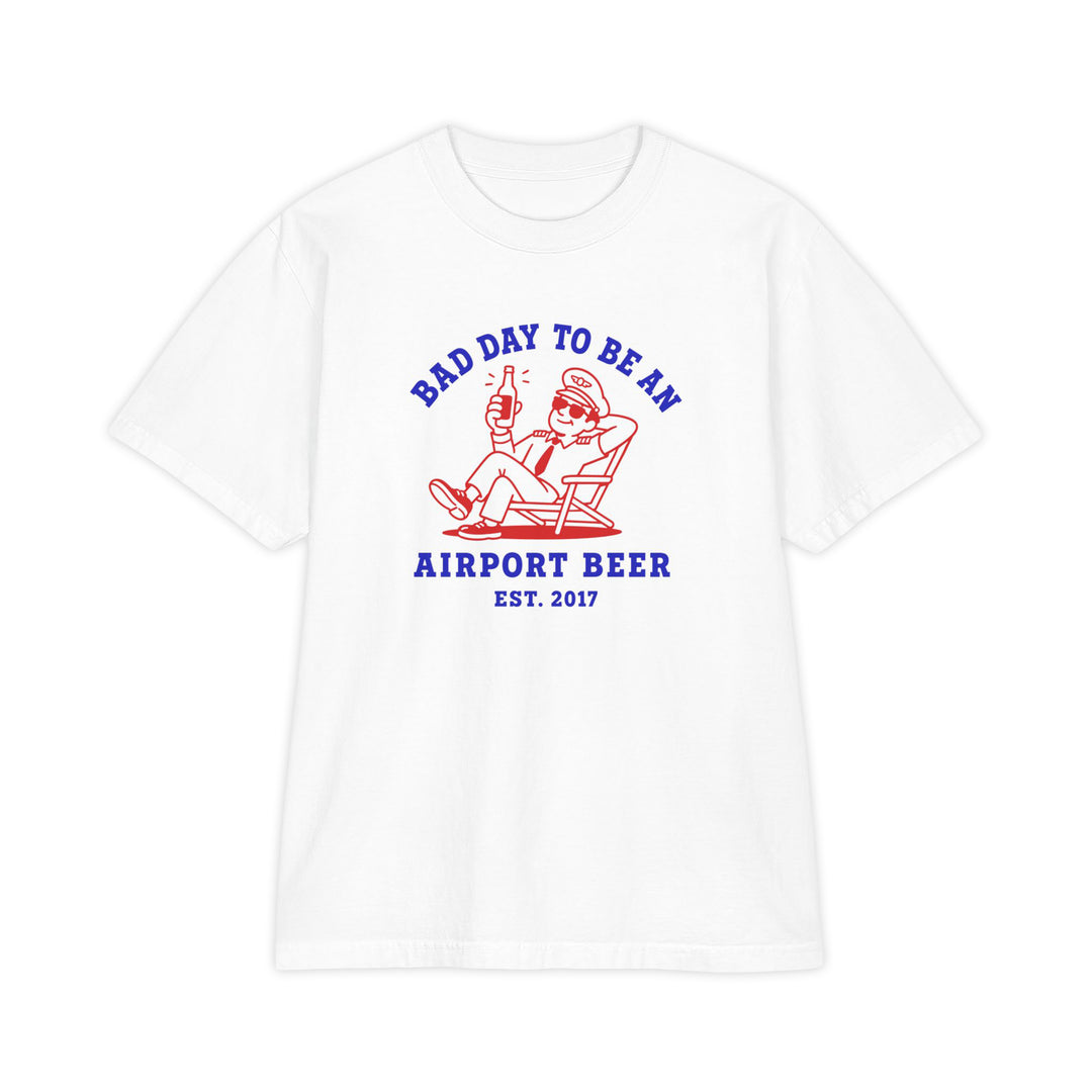 Bad Day To Be An Airport Beer T-Shirt