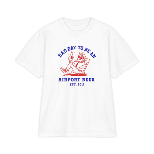 Bad Day To Be An Airport Beer T-Shirt