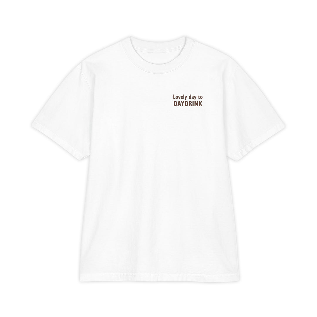 Lovely Day to Daydrink T-Shirt